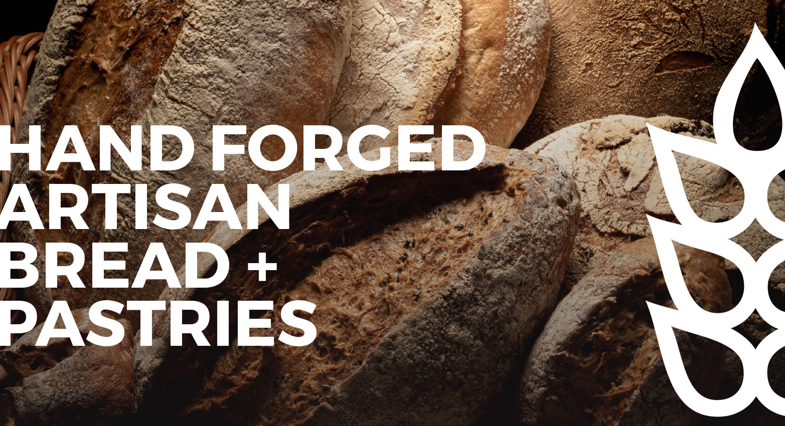 Hand Forged Artisan Bread Plus Pastries