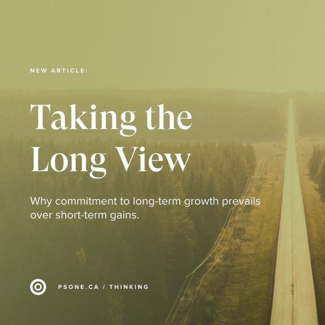 In this article we explore how taking the long view is beneficial to workplace culture, financial results, and corporate stewardship.

Visit psone.ca/thinking to access helpful articles surrounding topics ranging from brand-building, marketing, websites, packaging, mindset, and more.
